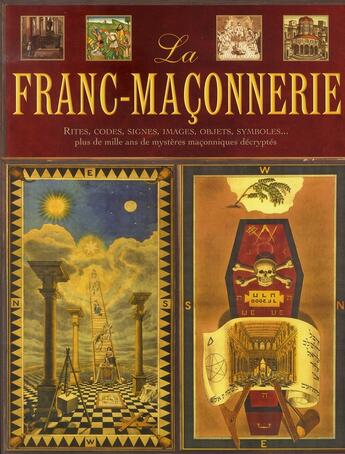 Couverture du livre « La franc-maçonnerie ; rites, codes, signes, images, objets, symboles.... » de Jeremy Harwood aux éditions Pre Aux Clercs