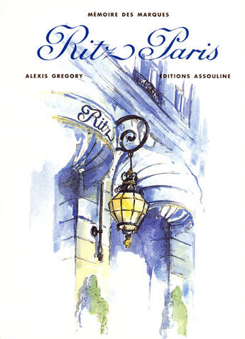 Couverture du livre « Ritz paris » de Alexis Gregory aux éditions Assouline