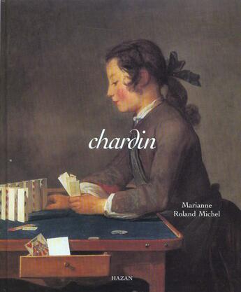 Couverture du livre « Chardin » de Marianne Roland Michel aux éditions Hazan