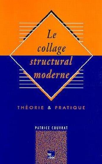 Couverture du livre « Collage structural moderne » de Couvrat Patrice aux éditions Tec Et Doc