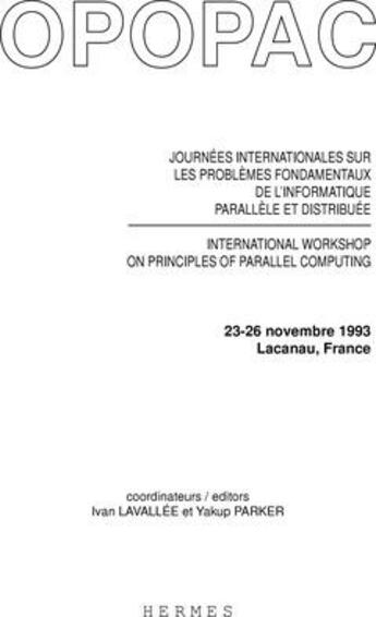 Couverture du livre « Opopac : actes des journees internationales sur les problemes fondamentaux de l'informatique paralle » de Lavallee Ivan aux éditions Hermes Science Publications