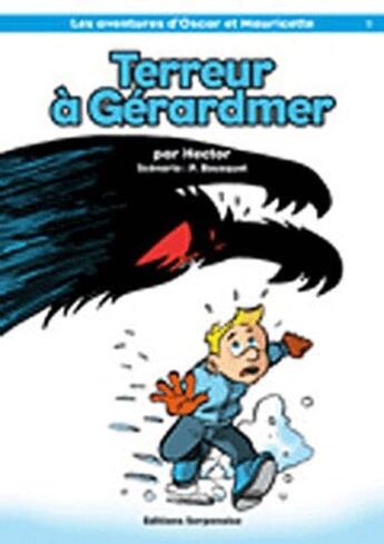 Couverture du livre « Terreur à Gérardmer » de Patrick Bousquet et Regis Hector aux éditions Serpenoise