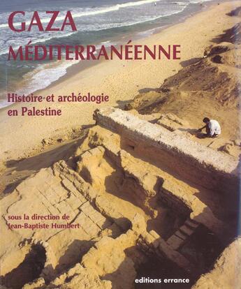 Couverture du livre « Gaza mediterraneenne - histoire et archeologie en palestine » de Jean Humbert aux éditions Errance