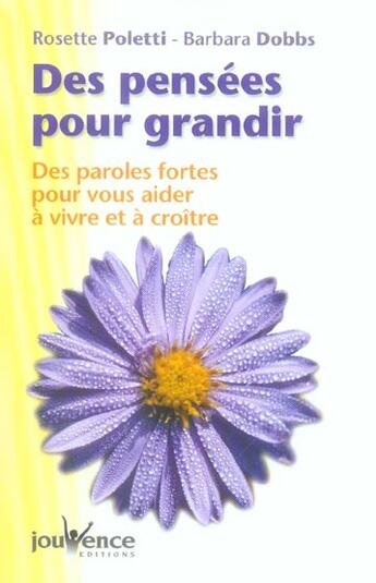 Couverture du livre « N 8 des pensees pour grandir - des paroles fortes pour vous aider a vivre et a croitre (édition 2005) » de Rosette Poletti aux éditions Jouvence