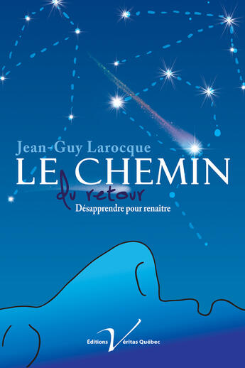 Couverture du livre « Le chemin du retour » de Jean-Guy Larocque aux éditions Editions Veritas