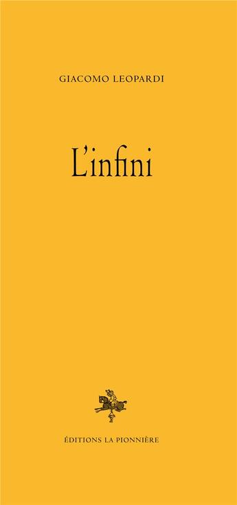 Couverture du livre « L'Infini » de Giacomo Leopardi aux éditions La Pionniere