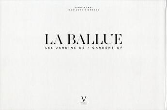 Couverture du livre « La Ballue ; variations sur un jardin » de Marianne Niermans et Yann Monel aux éditions Verlhac