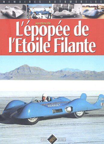 Couverture du livre « L'epopee de l'etoile filante » de Jean-Michel Blin aux éditions Pixel Press Studio