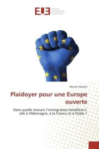 Couverture du livre « Plaidoyer pour une europe ouverte » de Maison Manon aux éditions Editions Universitaires Europeennes