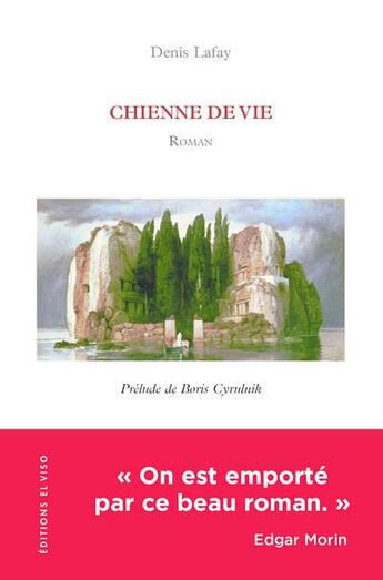 Couverture du livre « Chienne de vie » de Denis Lafay aux éditions El Viso