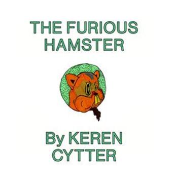 Couverture du livre « The furious hamster » de Keren Cytter aux éditions Cec