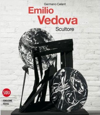 Couverture du livre « Emilio vedova scultore » de Germano Celant aux éditions Skira