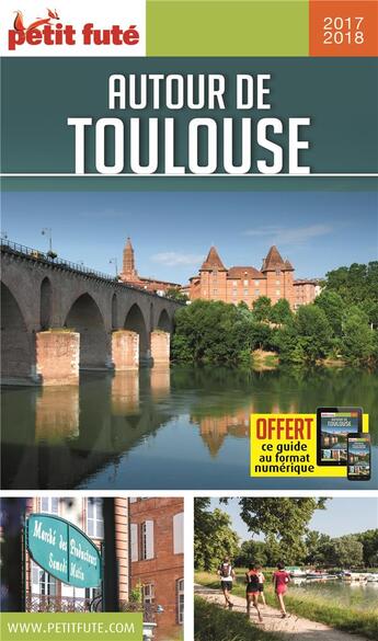Couverture du livre « Autour de Toulouse (édition 2017/2018) » de  aux éditions Le Petit Fute