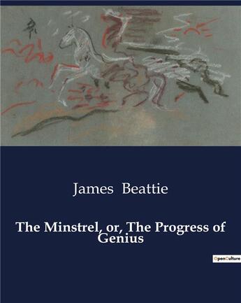 Couverture du livre « The Minstrel, or, The Progress of Genius » de James Beattie aux éditions Culturea