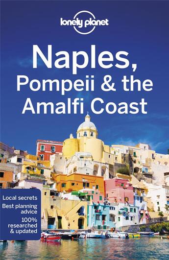 Couverture du livre « Naples, Pompeii & the Amalfi coast (7e édition) » de Collectif Lonely Planet aux éditions Lonely Planet France