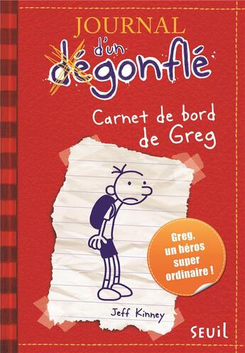 Couverture du livre « Journal d'un dégonflé Tome 1 : carnet de bord de Greg » de Jeff Kinney aux éditions Seuil Jeunesse