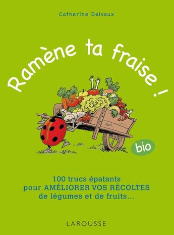 Couverture du livre « Ramène ta fraise ! » de  aux éditions Larousse