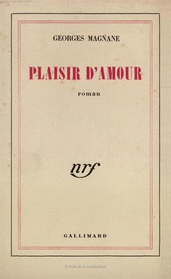 Couverture du livre « Plaisir d'amour » de Georges Magnane aux éditions Gallimard