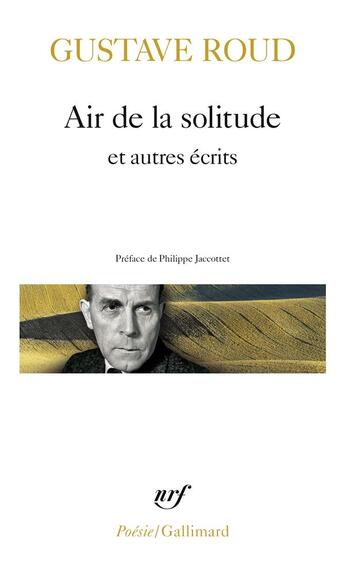 Couverture du livre « Air de la solitude et autres écrits » de Gustave Roud aux éditions Gallimard