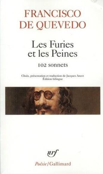 Couverture du livre « Les furies et les peines ; 102 sonnets » de Francisco De Quevedo aux éditions Gallimard