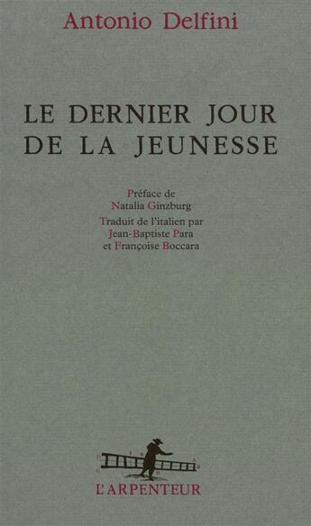 Couverture du livre « Le dernier jour de la jeunesse » de Delfini/Ginzburg aux éditions Gallimard