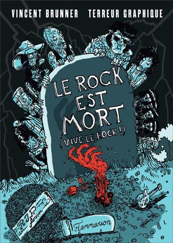 Couverture du livre « Le rock est mort, vive le rock ! » de Terreur Graphique et Vincent Brunner aux éditions Flammarion