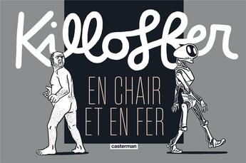 Couverture du livre « Killoffer en chair et en fer » de Killoffer aux éditions Casterman