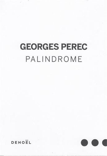 Couverture du livre « Palindrome » de Georges Perec aux éditions Denoel