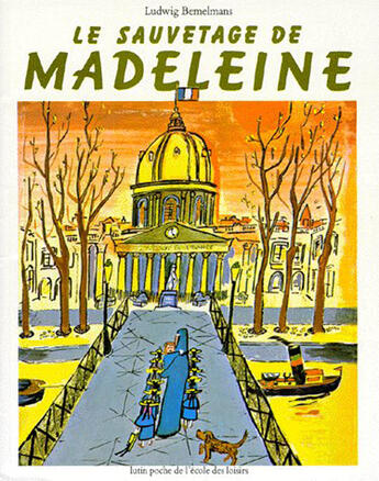 Couverture du livre « Le sauvetage de Madeleine » de Bemelmans Ludwig aux éditions Ecole Des Loisirs