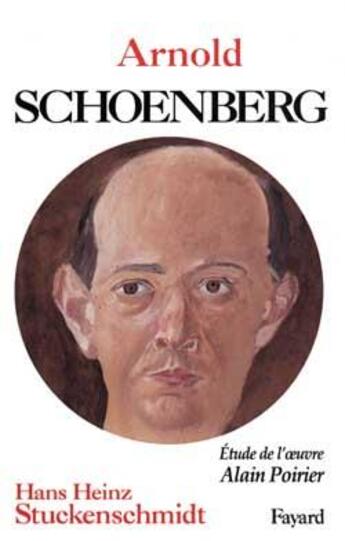 Couverture du livre « Arnold schoenberg » de Stuckenschmidt aux éditions Fayard