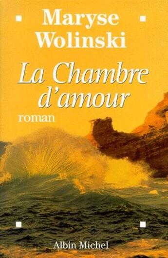 Couverture du livre « La chambre d'amour » de Maryse Wolinski aux éditions Albin Michel