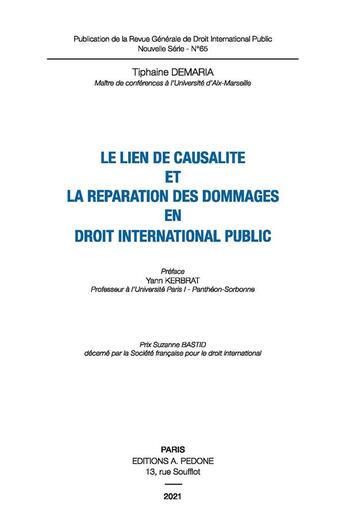 Couverture du livre « Le lien de causalité et la réparation des dommages en droit international public » de Tiphaine Demaria aux éditions Pedone