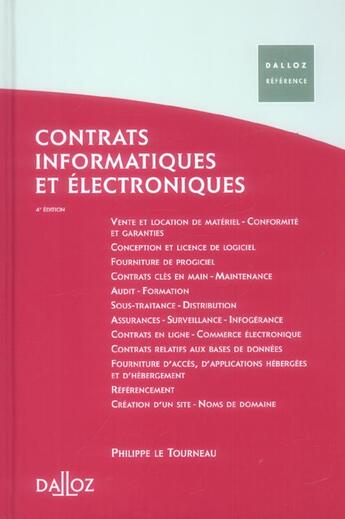 Couverture du livre « Contrats informatiques et électroniques (4e édition) » de Philippe Le Tourneau aux éditions Dalloz