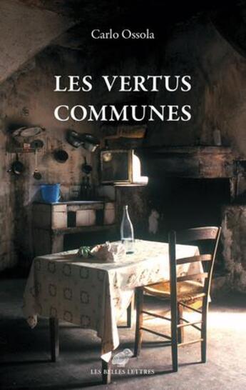 Couverture du livre « Les vertus communes » de Carlo Ossola aux éditions Belles Lettres