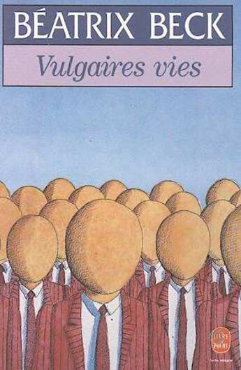 Couverture du livre « Vulgaires vies » de Beck-B aux éditions Le Livre De Poche