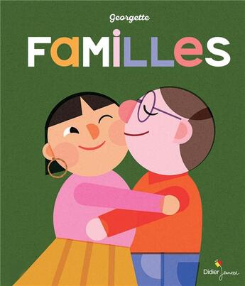 Couverture du livre « Familles » de Georgette aux éditions Didier Jeunesse