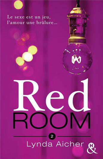 Couverture du livre « Red room Tome 2 ; tu dépasseras tes limites » de Lynda Aicher aux éditions Harlequin