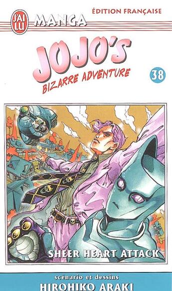 Couverture du livre « Jojo's bizarre adventure Tome 38 : sheer heart attack » de Hirohiko Araki aux éditions J'ai Lu