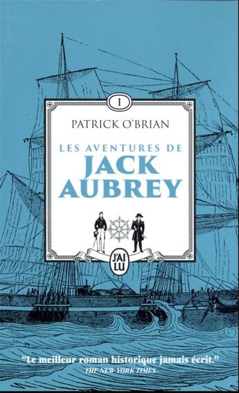 Couverture du livre « Les aventures de Jack Aubrey Tome 1 : Maître à bord ; Capitaine de vaisseau » de Patrick O'Brian aux éditions J'ai Lu