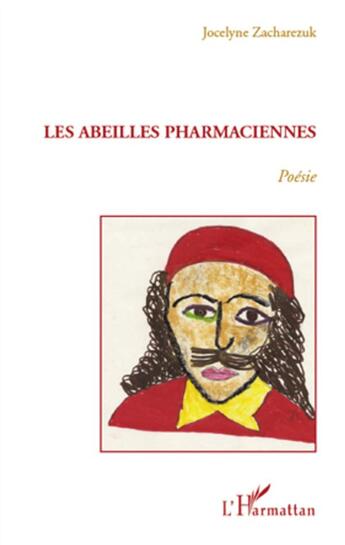 Couverture du livre « Les abeilles pharmaciennes » de Jocelyne Zacharezuk aux éditions L'harmattan