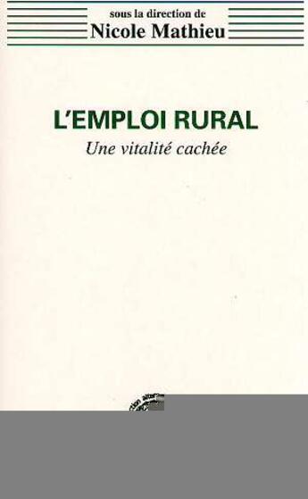 Couverture du livre « L'emploi rural » de Nicole Mathieu aux éditions Editions L'harmattan