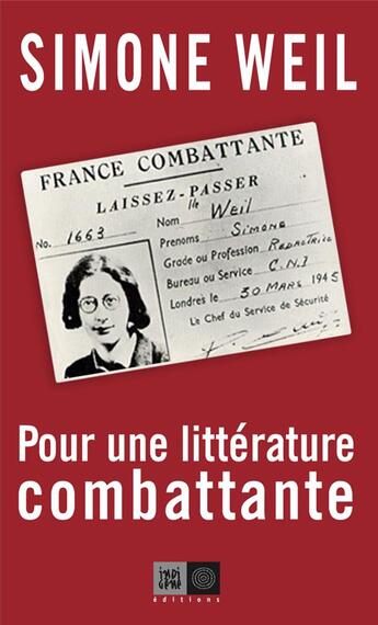 Couverture du livre « Pour une littérature combattante » de Simone Weil aux éditions Indigene