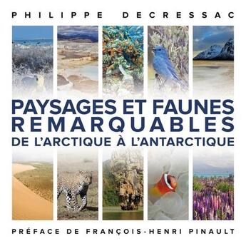 Couverture du livre « Paysages et faunes remarquables de l'Arctique à l'Antarctique » de Philippe Decressac aux éditions Tohu-bohu