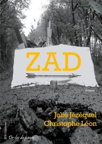 Couverture du livre « Zad » de Jezequel/Leon aux éditions Jdh