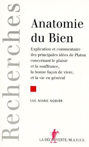 Couverture du livre « Anatomie du bien » de Luc Marie Nodier aux éditions La Decouverte