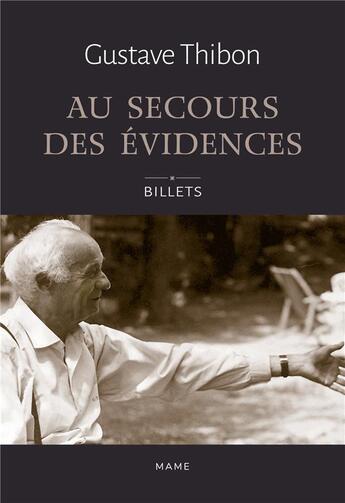 Couverture du livre « Au secours des évidences : billets » de Gustave Thibon aux éditions Mame