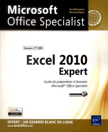 Couverture du livre « Excel 2010 Expert ; préparation à l'examen Microsoft® Office Specialist (77-888) » de  aux éditions Eni