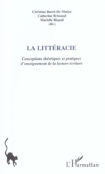 Couverture du livre « La litteracie - conceptions theoriques et pratiques d'enseignement de la lecture-ecriture » de Brissaud/Rispail aux éditions L'harmattan