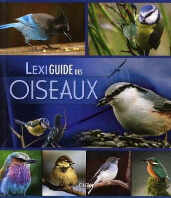 Couverture du livre « Lexiguide Des Oiseaux » de  aux éditions Elcy