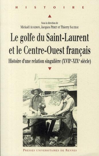 Couverture du livre « Le golfe du Saint-Laurent et le Centre-Ouest français » de  aux éditions Pu De Rennes